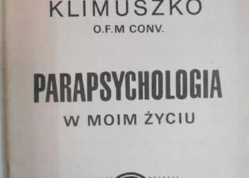 Parapsychologia w moim życiu - Klimuszko  .