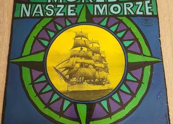 Morze Nasze Morze - płyta winylowa z roku 1967 , stan bardzo dobry. Unikat