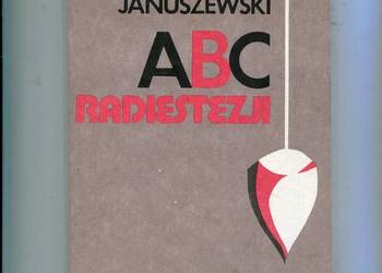 ABC radiestezji - Adolf Januszewski
