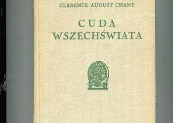 Cuda wszechświata - Clarence August Chant