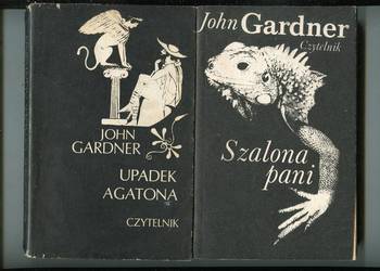 Szalona pani  Królewski goniec, Upadek Agatona - John Gardner