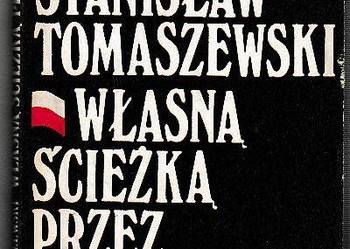 (7323) WŁASNĄ ŚCIEŻKĄ PRZEZ ŻYCIE – ANTONI STANISŁAW TOMASZE