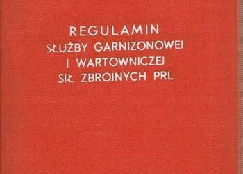 REGULAMIN SŁUŻBY GARNIZONOWEJ I WARTOWNICZEJ SIŁ ZBROJNYCH