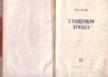 (0319) Z PAMIĘTNIKÓW BYWALCA – JERZY ZARUBA