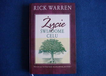 Życie świadome celu - Rick Warren