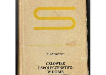 Człowiek i społeczeństwo w dobie przebudowy - Mannheim Karl