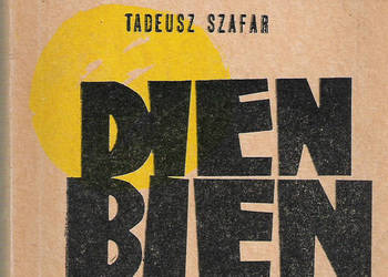 Dien Bien Phu - T. Szafar.