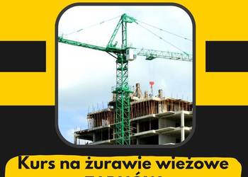 Kurs na żurawie wieżowe Tarnów