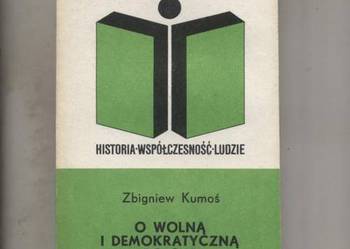 O wolną i demokratyczną Polskę  Myśl polityczna i wojsk