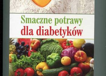 Smaczne potrawy dla diabetyków