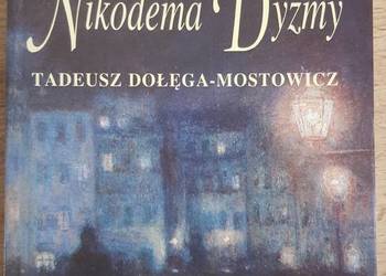 Kariera Nikodema Dyzmy. Tadeusz Dołęga - Mostowicz.