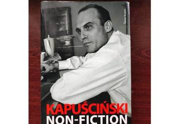 Kapuściński non-fiction Artur Domosławski