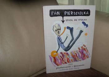 Pan Pierdziołka spadł ze stołka powtarzanki i śpiewanki