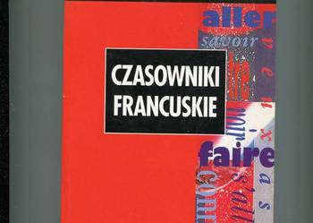 Czasowniki francuskie - Marie Therese Weston