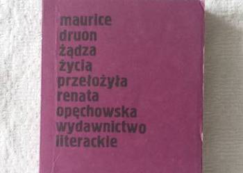 Maurice Druon: Żądza życia