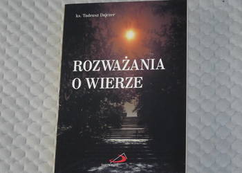 Rozważania O Wierze - Ks. Tadeusz Dajczer - teologia