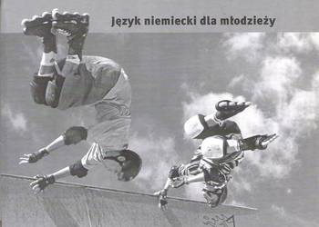 Język niemiecki dla młodzieży. Język niemiecki dla młodzieży.