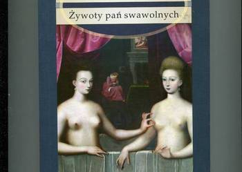 Żywoty pań swowolnych Brantome