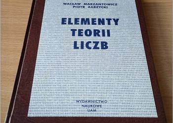 Elementy teorii liczb Wacław Marzantowicz, Piotr Zarzycki