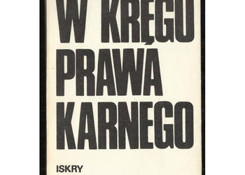 W kręgu prawa karnego - Dobrzynski A. Andrzej