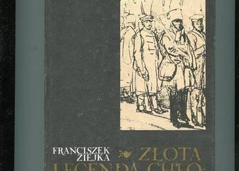 Złota legenda chłopów polskich - Franciszek Ziejka