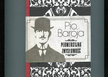 Perwersyjna zmysłowość - Pio Baroja