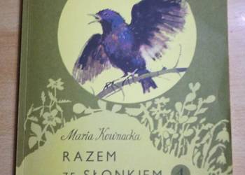 Razem ze Słonkiem - Przedwiośnie tom 1. Razem ze Słonkiem - Przedwiośnie tom 1.
