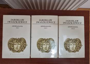 Jarosław Iwaszkiewicz Opowiadania Tom 1-3