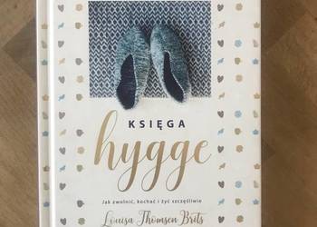 Księga Hygge. Jak zwolnić, kochać i żyć szczęśliwie