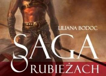 Saga o Rubieżach. Tom 1 - Liliana Bodoc /fa