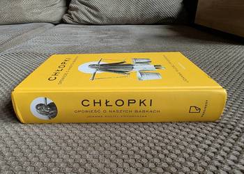 "Chłopki. Opowieść o naszych babkach" Joanna Kuciel-Frydryszak