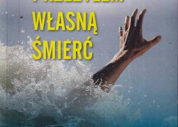 Przeżyłem własną śmierć. Pamiętnik grzesznika Jan Zac