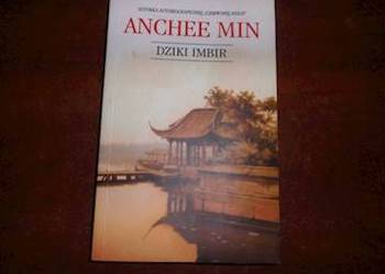 Dziki imbir -  Anchee Min