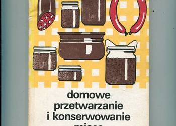 Domowe przetwarzanie i konserwowanie mięsa