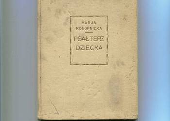 Psałterz dziecka - Maria Konopnicka Psałterz dziecka - Maria Konopnicka