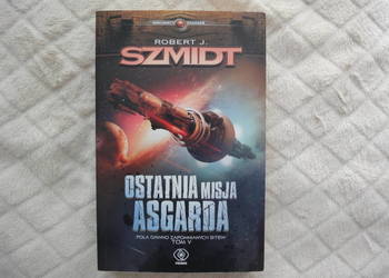 Robert J. Szmidt-Ostatnia misja Asgarda