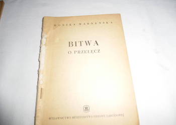 ksiazka    ,, Bitwa o przełęcz''M. Warneńska