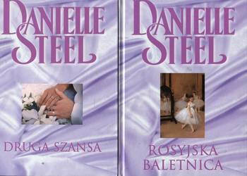 Rosyjska baletnica  , Druga szansa - Danielle Steel