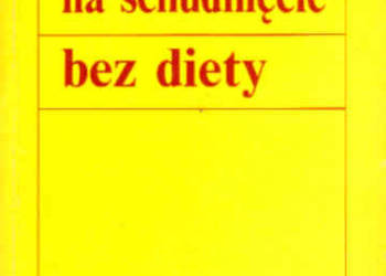 MÓJ SPOSÓB NA SCHUDNIĘCIE BEZ DIETY - Danielle Chevalier
