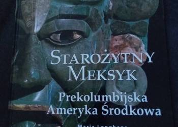 Starożytny Meksyk prekolumbijska Ameryka środkowa