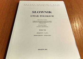 Słownik gwar polskich T 7 z 4 Ferszterowy-Fukaczka Gołębiowska Okoniowa