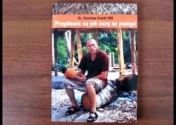 PRZYSŁOWIA SĄ JAK OAZY NA PUSTYNI Ks. St. Szmidt