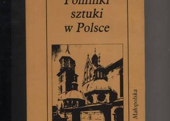 Pomniki sztuki w Polsce T.1 Małopolska