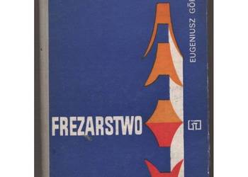 Frezarstwo - Górski Eugeniusz