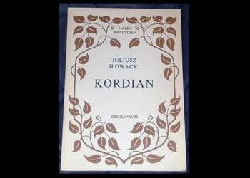 Kordian - Juliusz Słowacki
