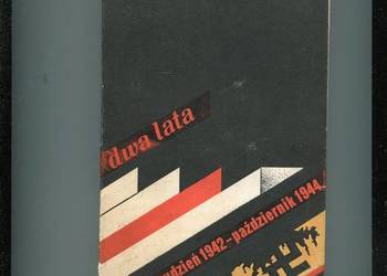 Dwa lata grudzień 1942 - Październik 1944 Strzelichowski