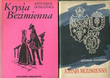 Krysia Bezimienna - Antonina Domańska  2 wydania