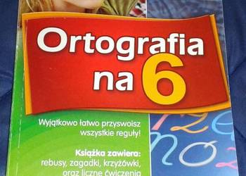 Ortografia na 6 - E. Szymonek , B. Kuczera , K. Cygal