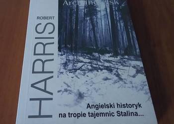 Archangielsk / Robert Harris ; z ang. przeł. Andrzej Szulc. Archangielsk / Robert Harris ; z ang. przeł. Andrzej Szulc.
