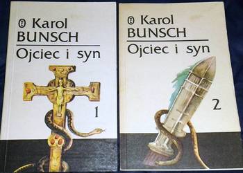 Ojciec i syn. Tom 1-2  - Karol Bunsch